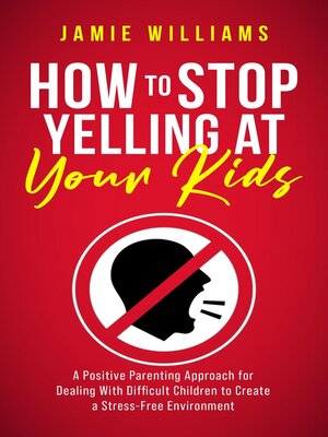 cover image of How to Stop Yelling at Your Kids